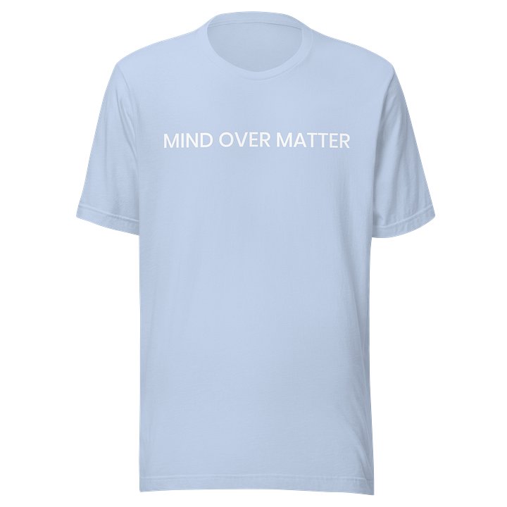 Mind Over Matter T-Shirt product image (1)