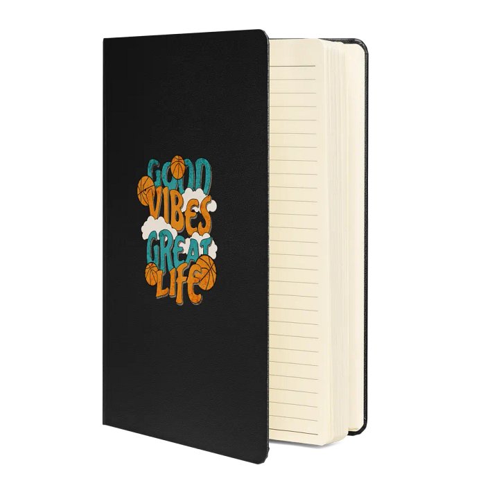 Good Vibes Great Life Basketball Hardcover Notebook product image (2)
