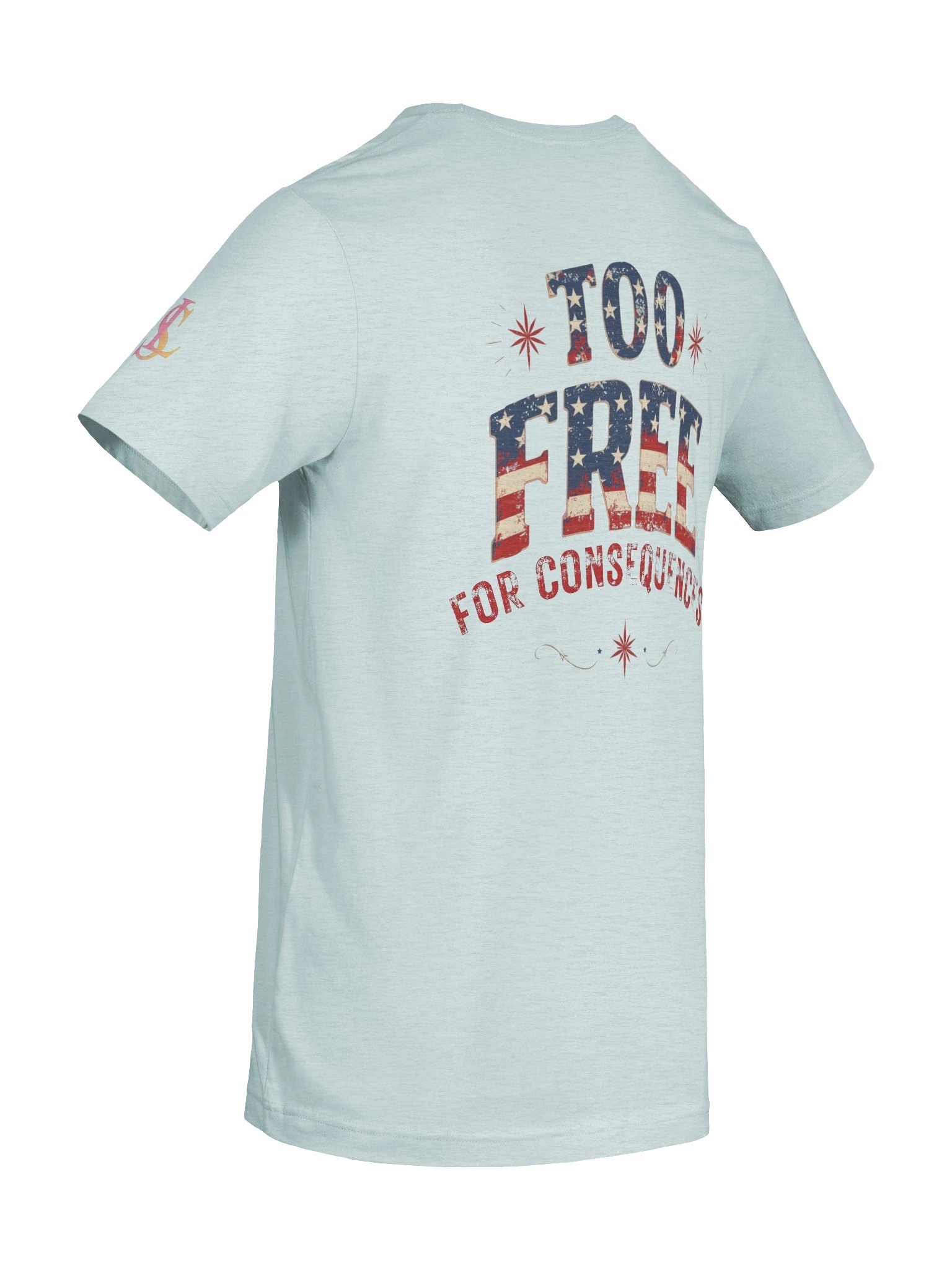 Too Free for Consequences – Patriotic Graphic Tee product image (8)