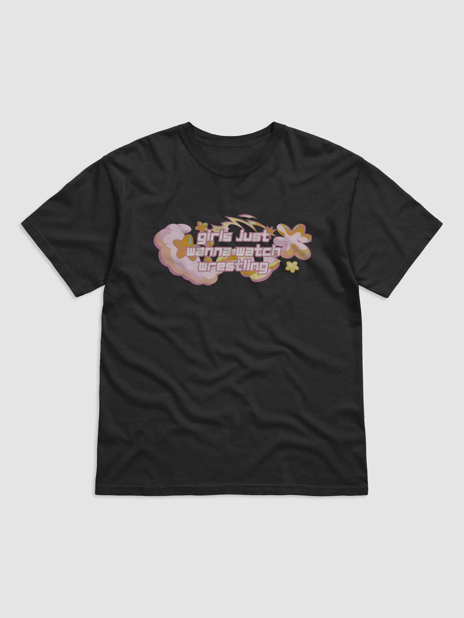 Girls Just Wanna Watch Wrestling Short Sleeved T-Shirt product image (1)