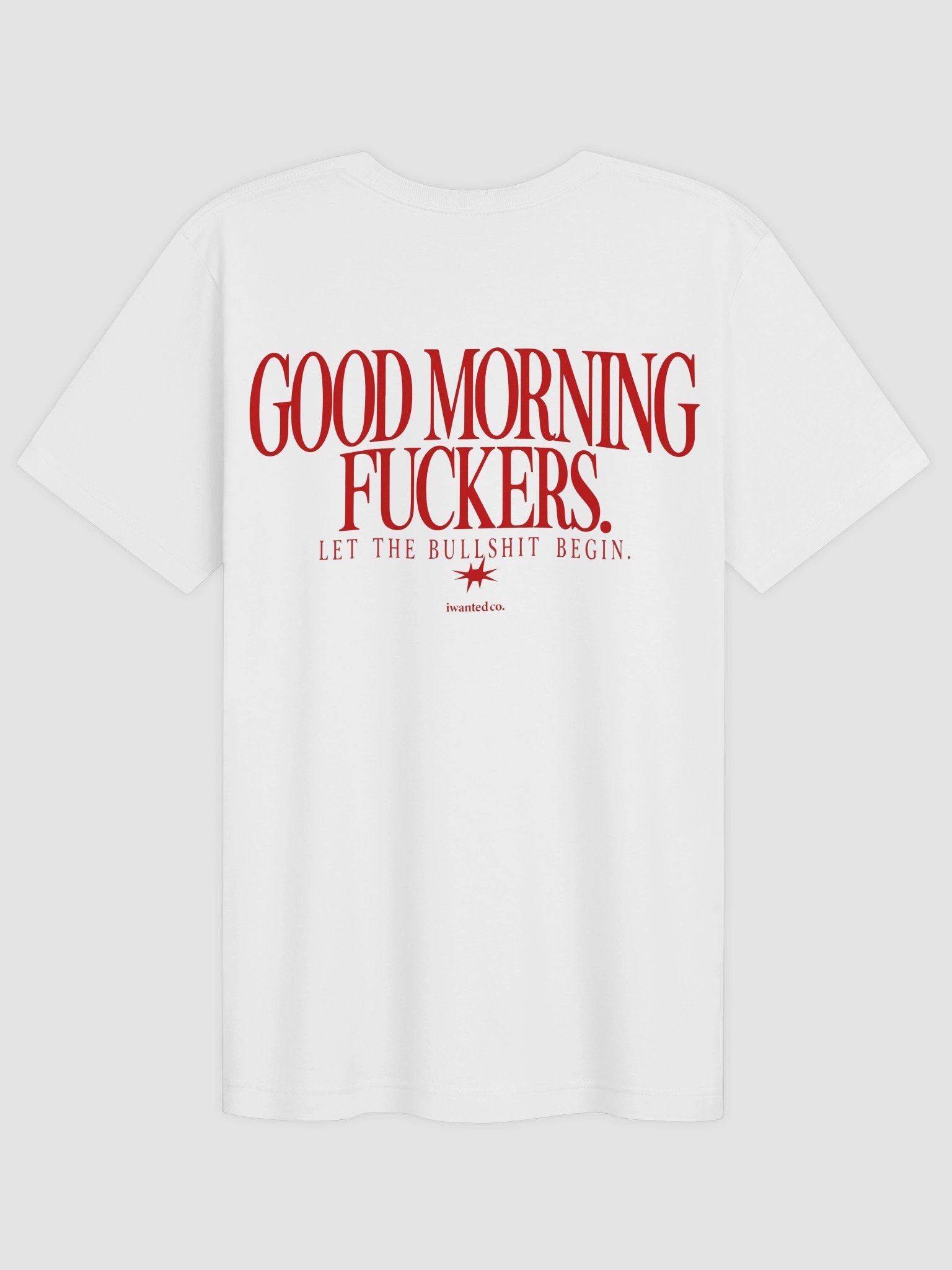 Good Morning Fuckers T-Shirt product image (2)