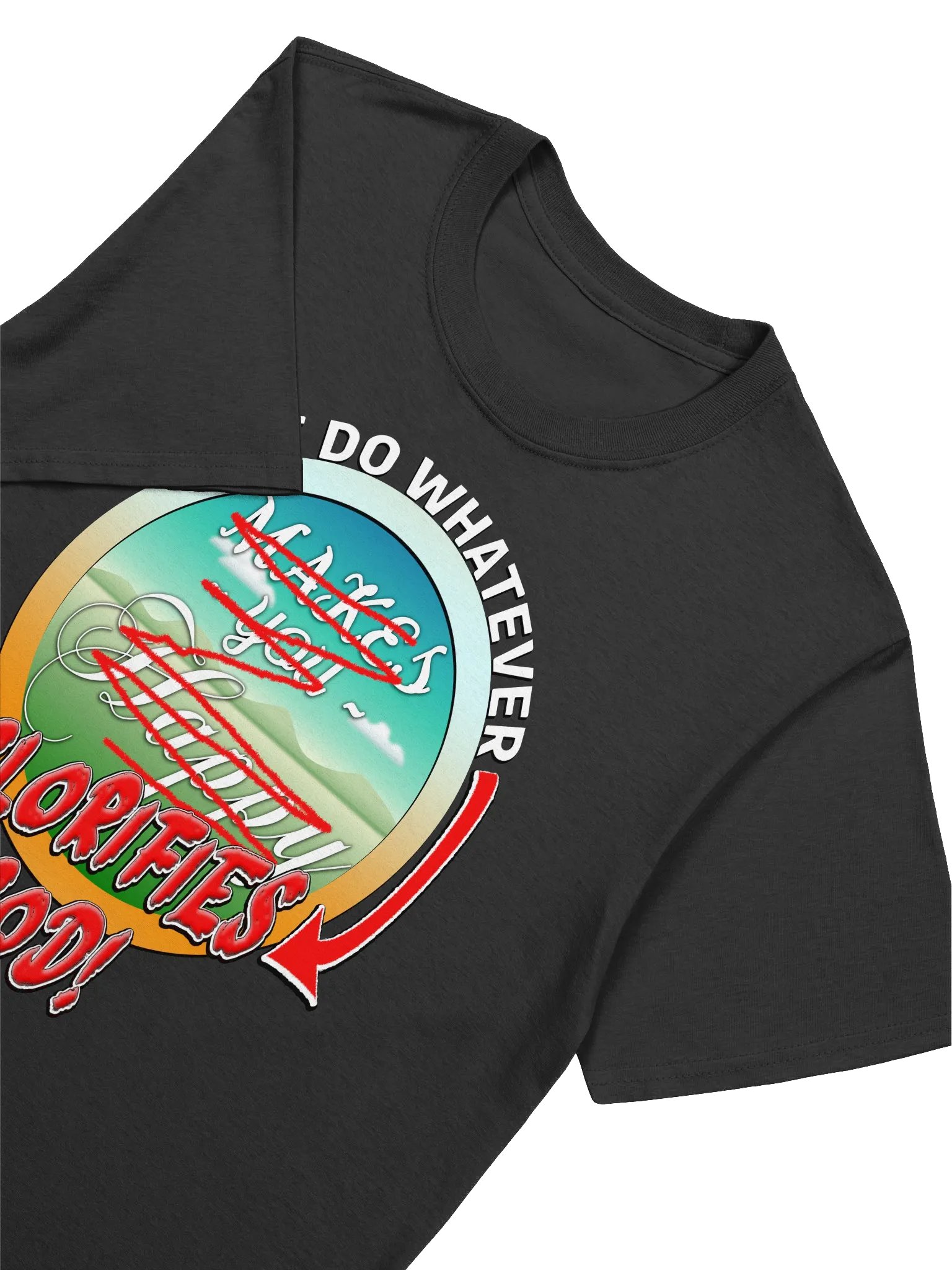Just Do Whatever Glorifies God T-Shirt product image (3)