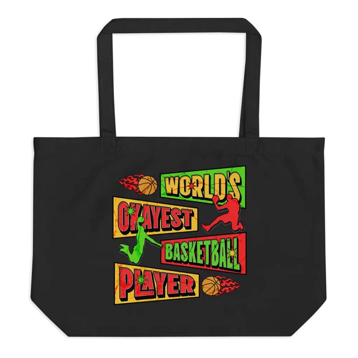 Worlds Okayest Basketball Player Organic Tote product image (1)