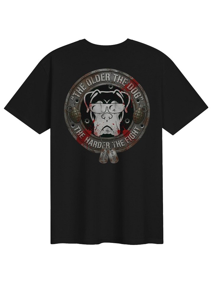 The older the dog the harder the fight - V4 product image (1)
