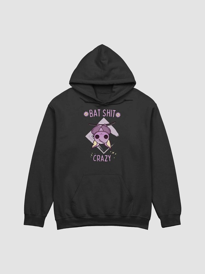 Bat shit crazy Hoodie product image (1)