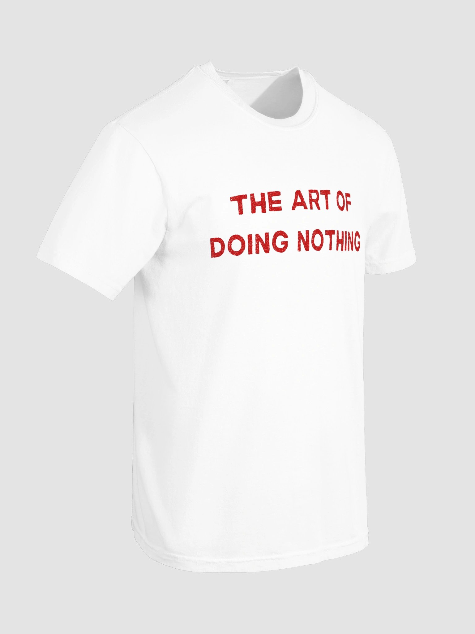 The Art Of Doing Nothing T-shirt product image (9)