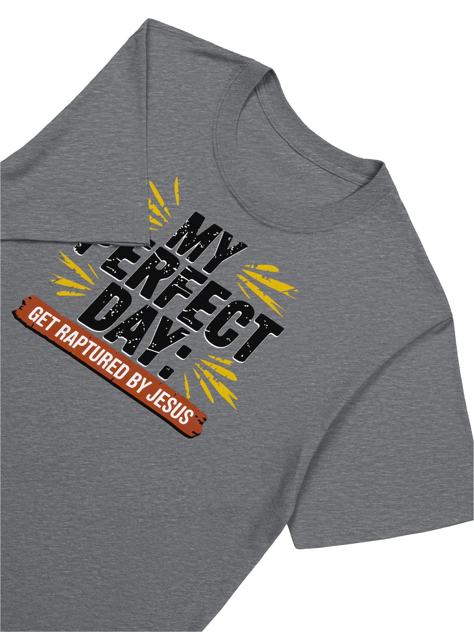 My Perfect Day Version 2 T-Shirt product image (3)