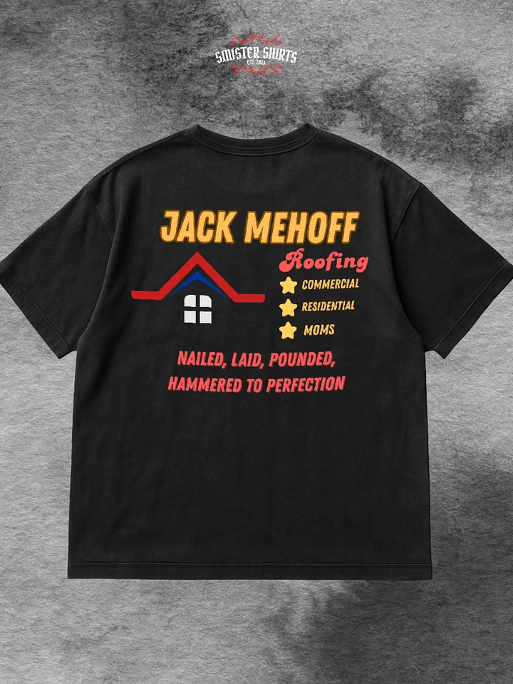 Jack MeHoff Roofing Shirt (Back Printed) product image (1)