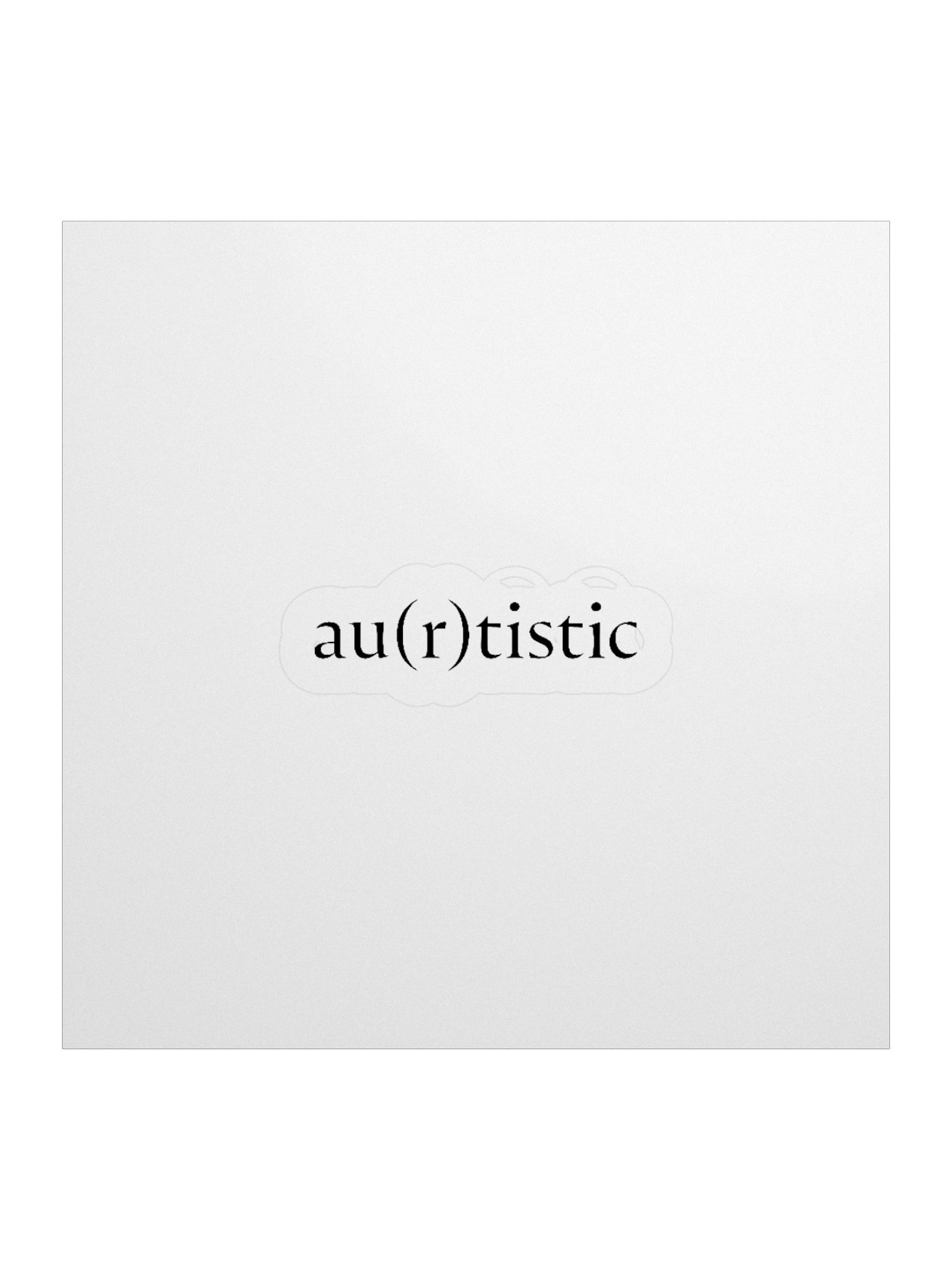 au(r)tistic Sticker product image (4)