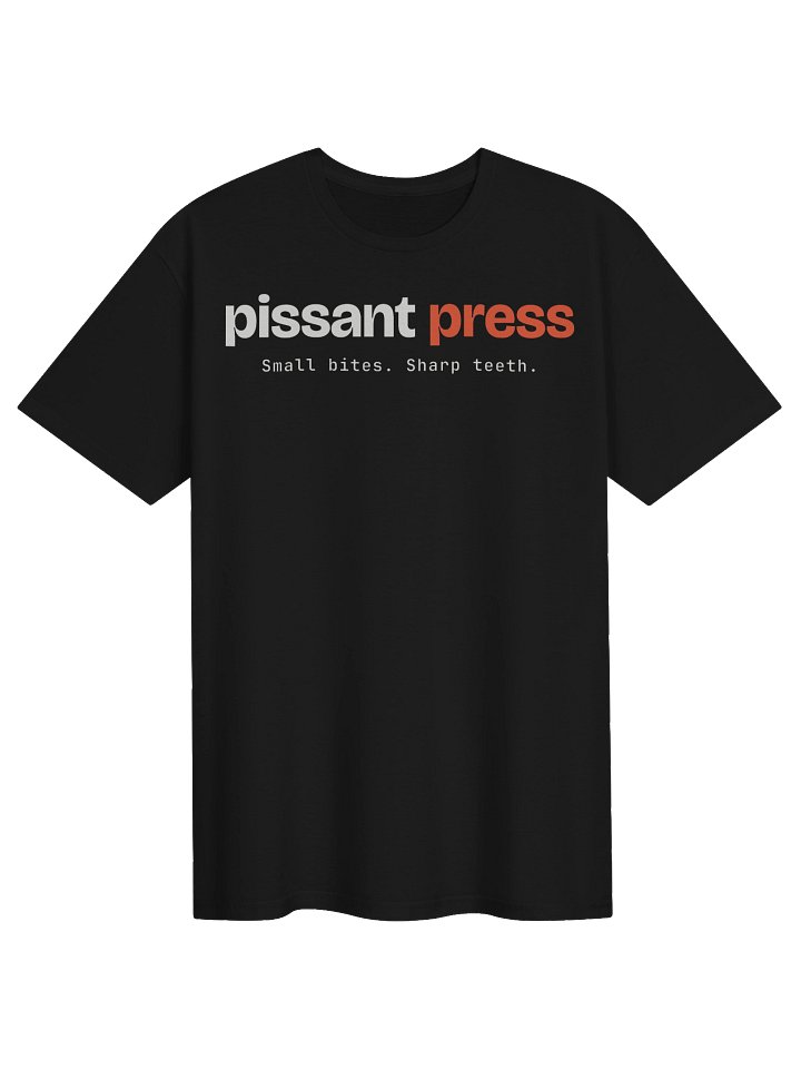 Pissant Press T-Shirt product image (1)