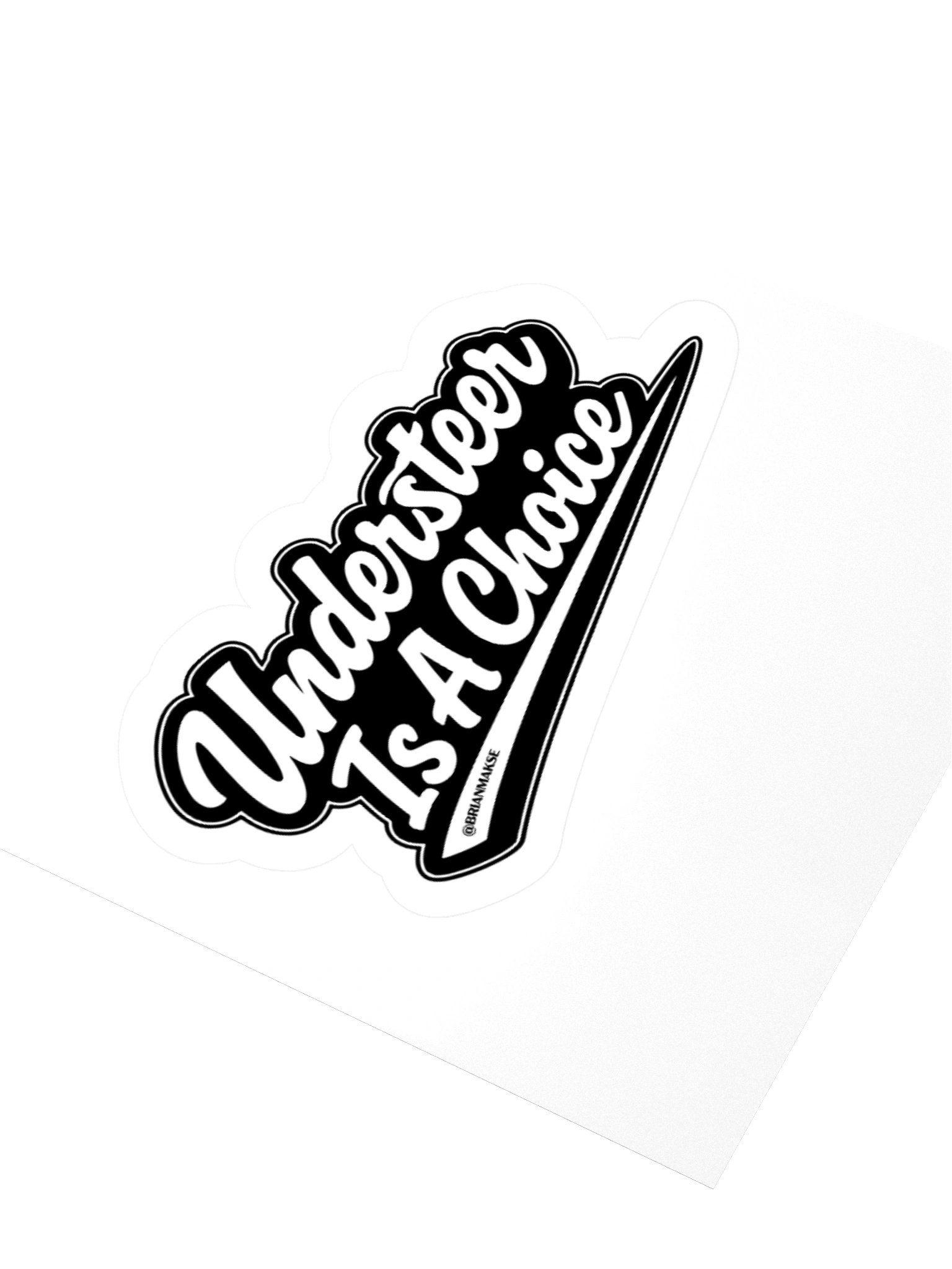 UNDERSTEER IS A CHOICE STICKER product image (9)
