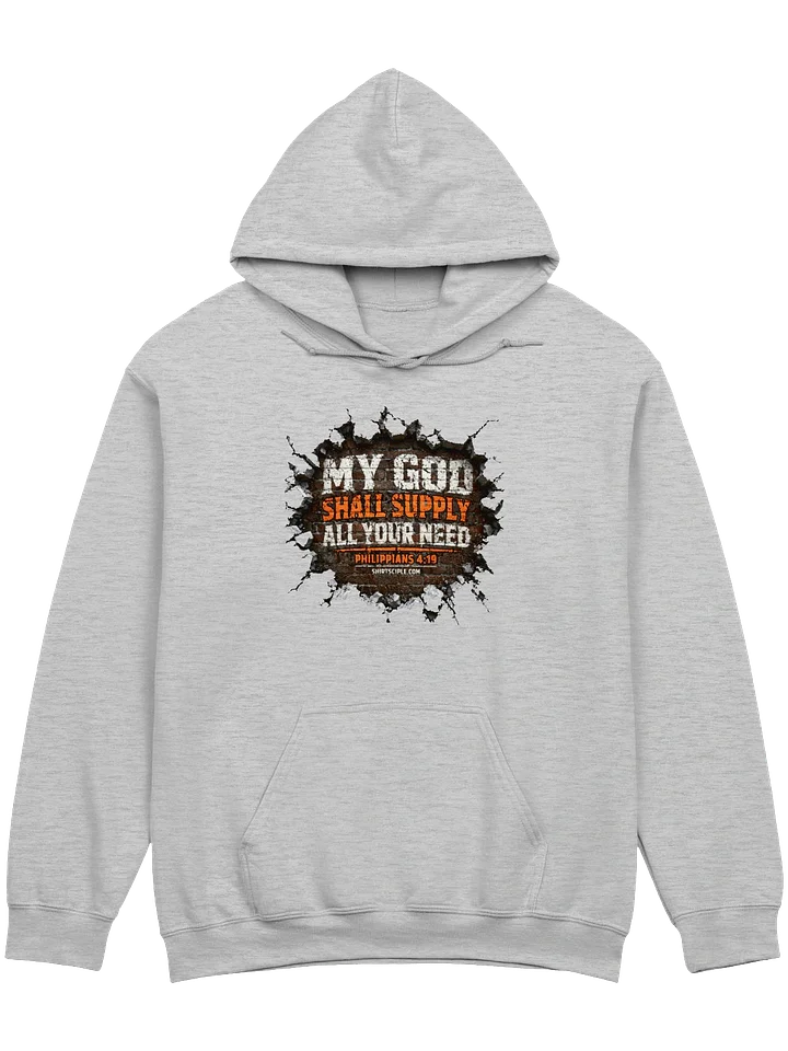 My God Shall Supply All Your Need Hoodie product image (1)