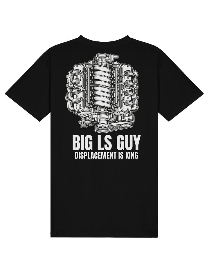 BIG LS GUY — "Displacement is King" Premium Tee product image (1)
