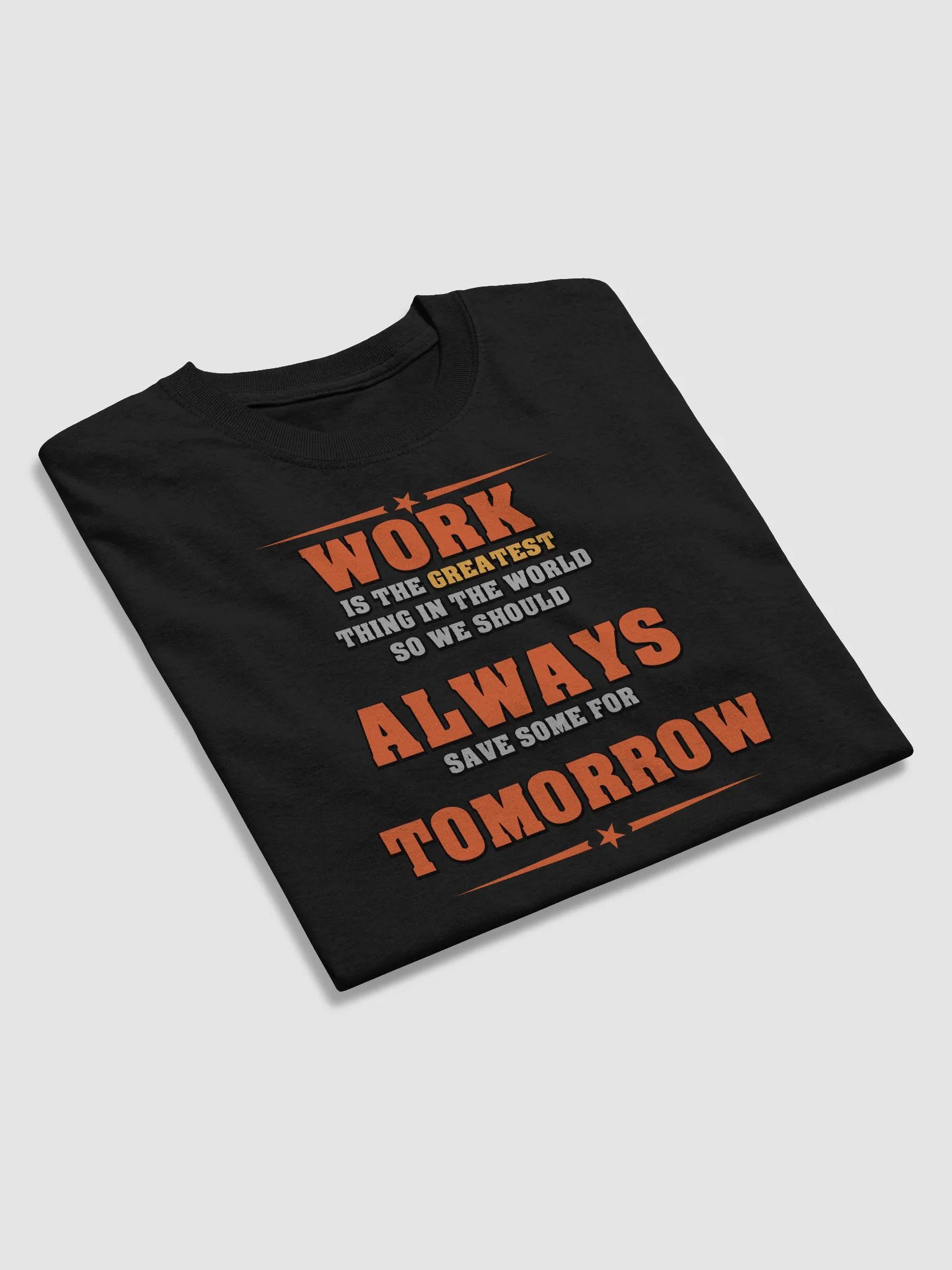 Save Some Work For Tomorrow Tee product image (46)
