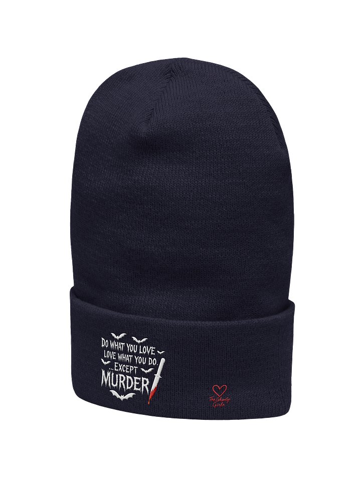 Love What You Do Except Murder Beanie product image (10)
