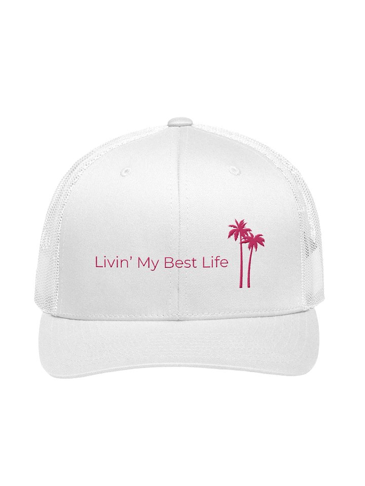 Livin' My Best Life Trucker Hat product image (1)