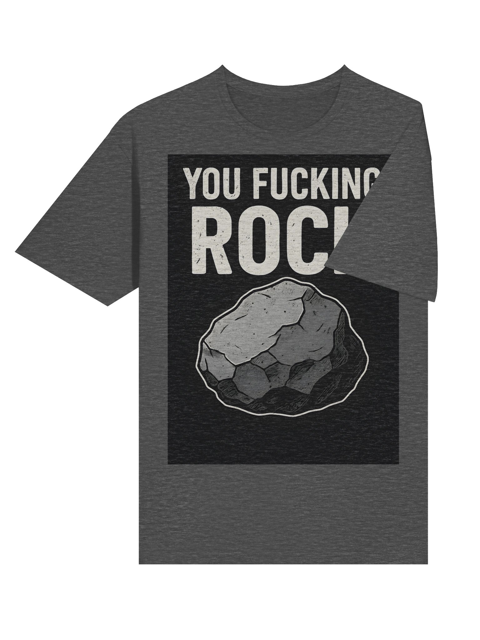 You Fucking Rock T-Shirt – Bold Funny Statement Tee for Everyday Confidence product image (69)