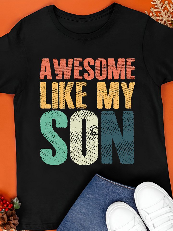 Awesome Like My Son T-Shirt product image (1)