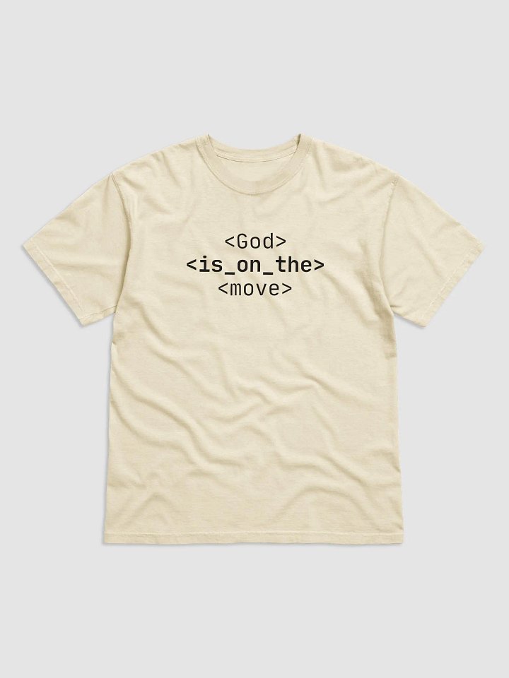 T-Shirt God Is On The Move (Dark font) product image (1)