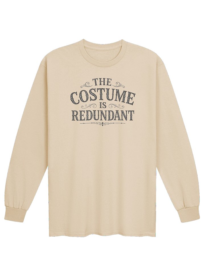 THE COSTUME IS REDUNDANT Halloween Unisex Cotton Long Sleeve T-Shirt product image (1)