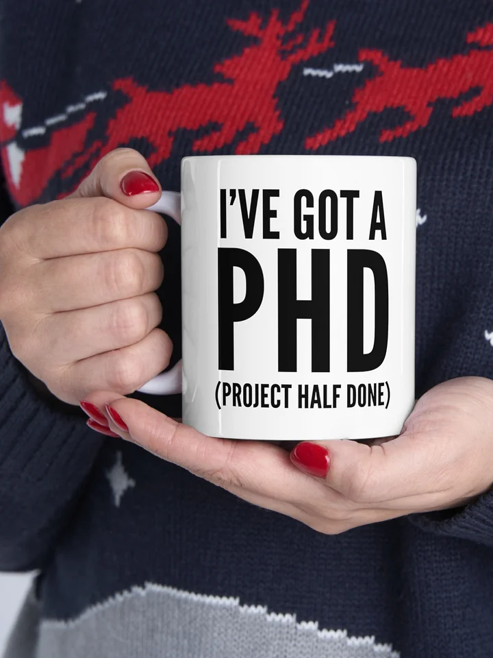 I've Got A PHD product image (1)