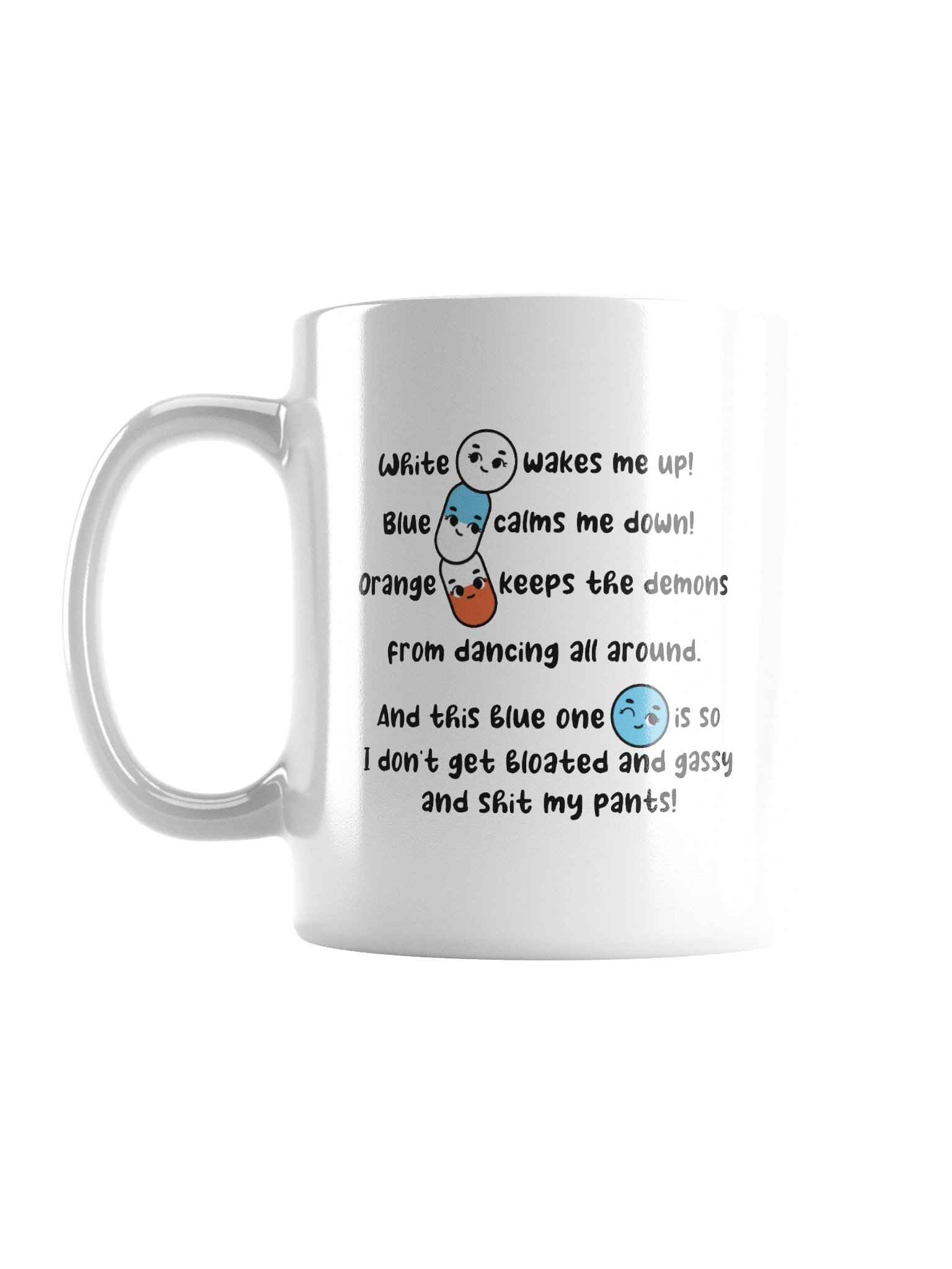 White wakes me up, blue calms me down… Mug product image (1)