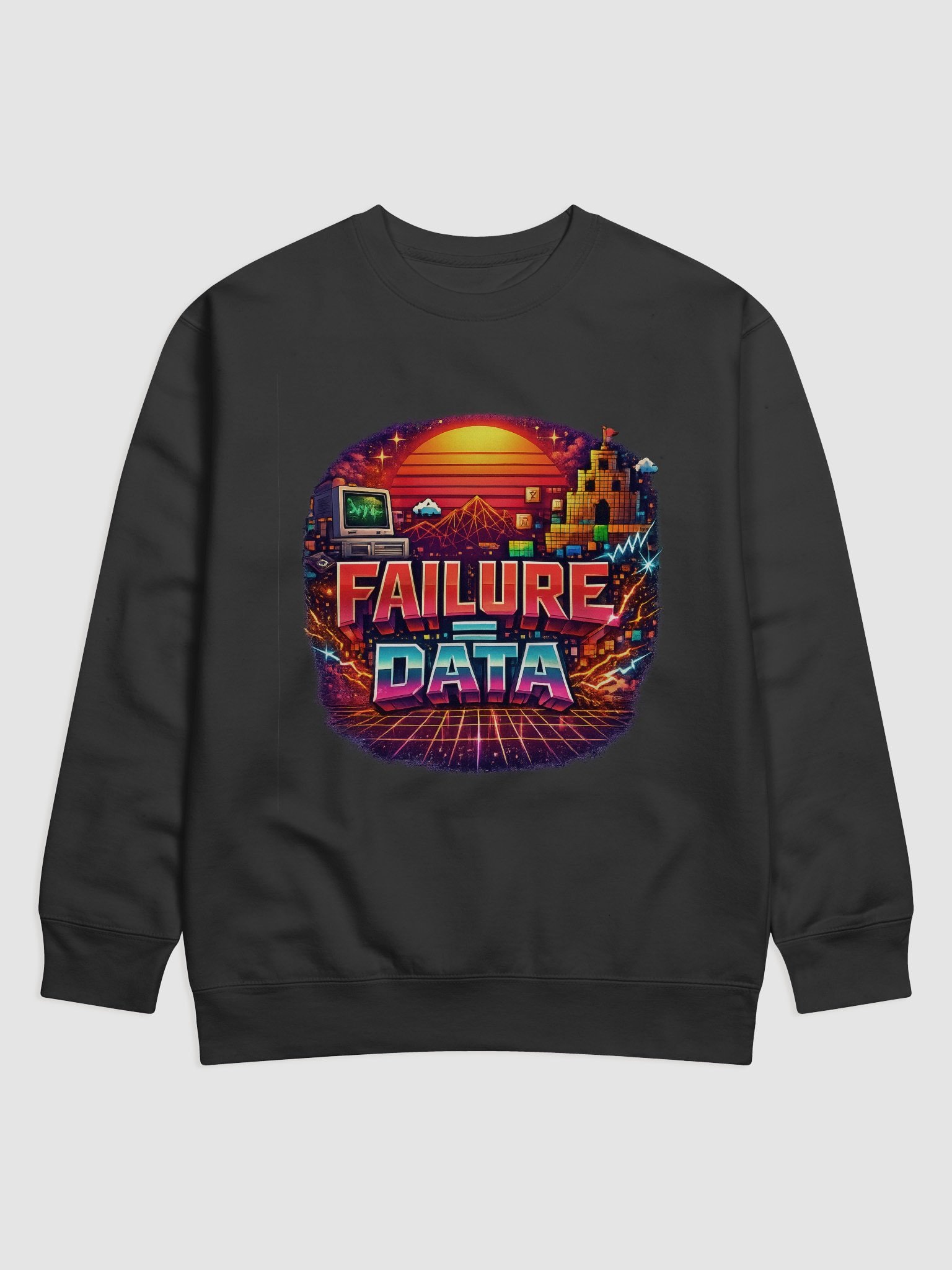 FAILURE equals DATA sweatshirt product image (1)