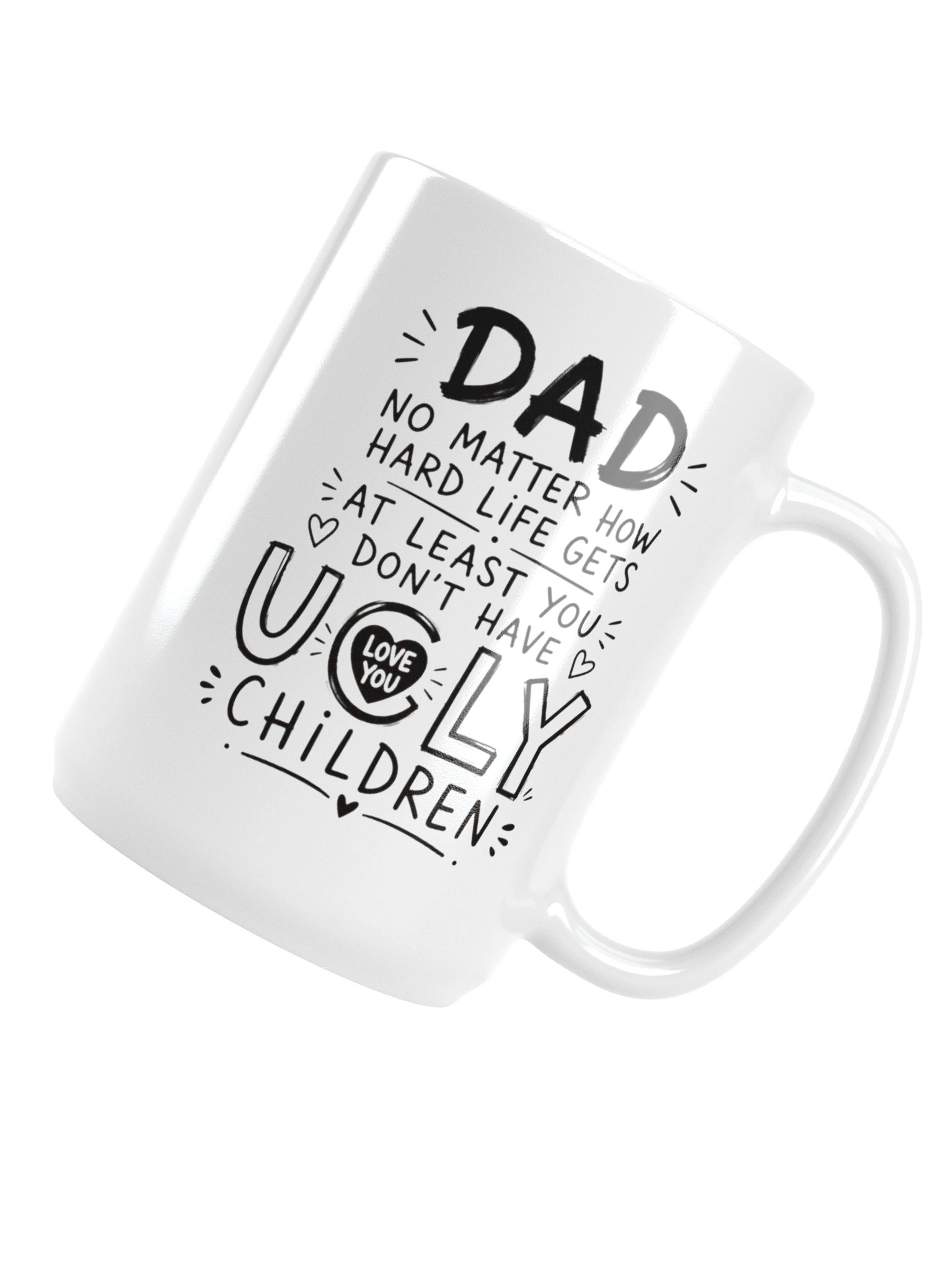 Dad No Matter How Hard Life Gets Funny Coffee Mug – Dad Gift from Kids – Father's Day Mug for Dad product image (6)