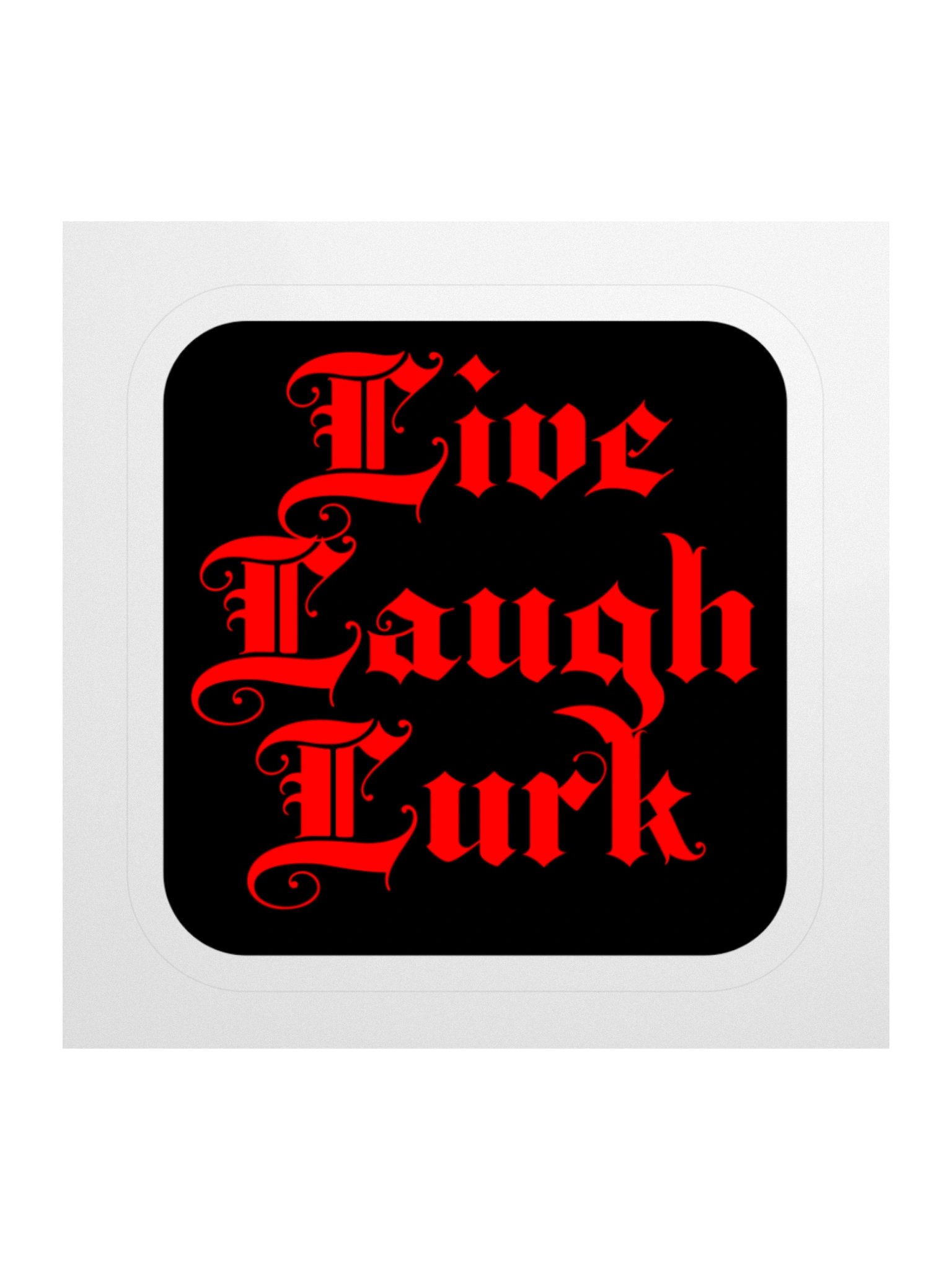 Live Laugh Lurk || Sticker product image (3)