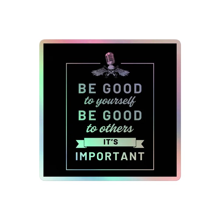 HMA Be Good Holo Sticker product image (2)