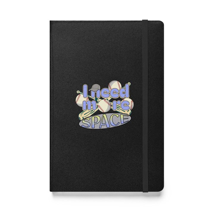 I Need More Space Baseball Diamond Dreams Hardcover Journal product image (1)