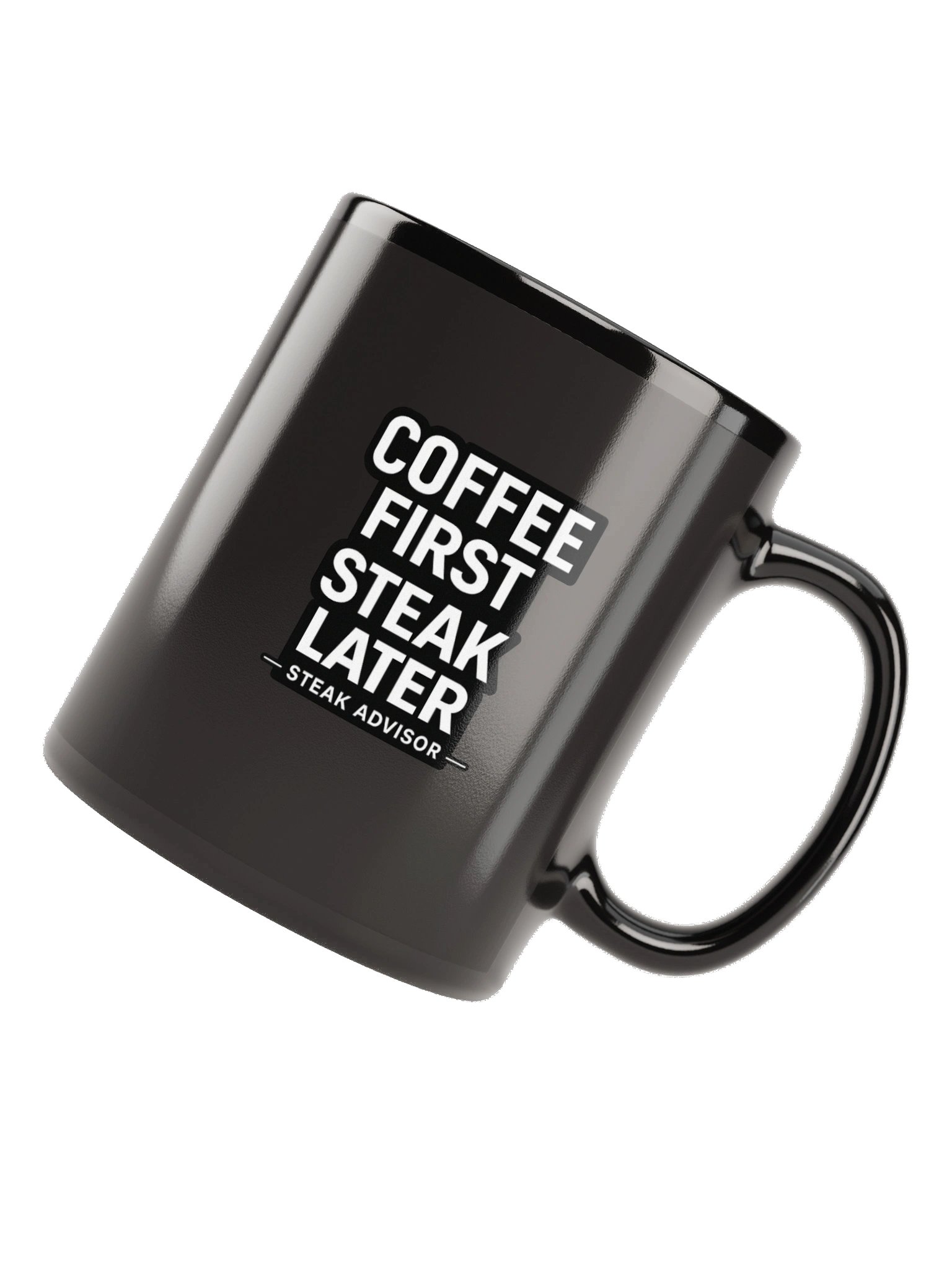 Black “Coffee First. Steak Later.” Mug product image (12)