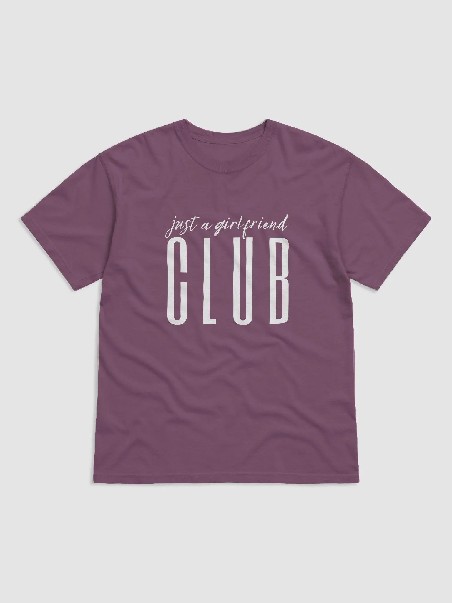 "Just a Girlfriend" CLUB Colored Tee - (10 colors) product image (1)