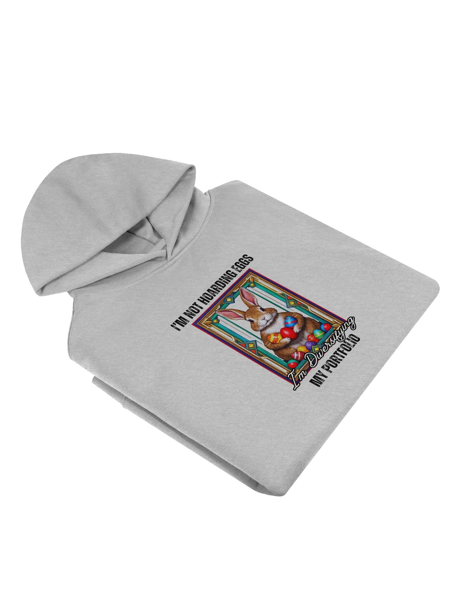 I'm Not Hoarding Eggs, I'm Diversifying My Portfolio - Humorous Easter Hoodie product image (8)
