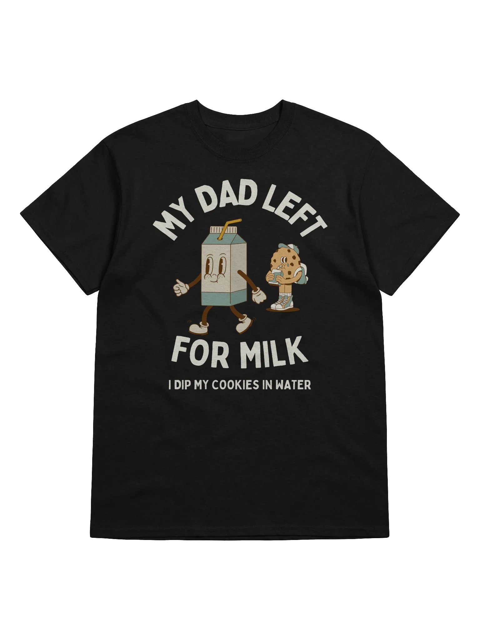 My Dad Left For Milk T-Shirt - Dark Color product image (5)