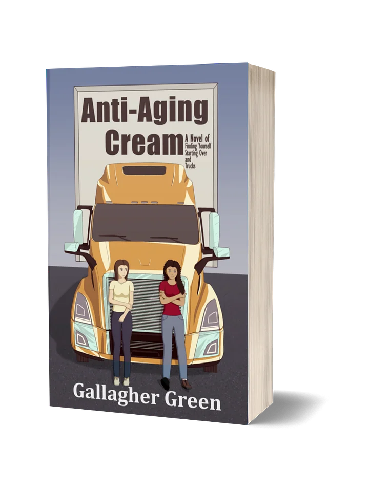 Anti-Aging Cream: A Novel of Finding Yourself, Starting Over, and Trucks product image (1)