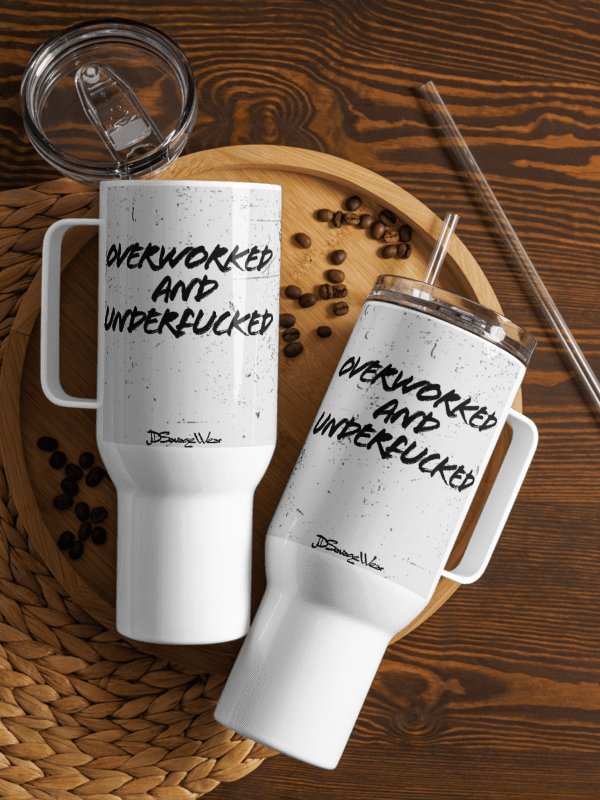 Over Worked and UnderFucked 40oz Travel Mug product image (1)