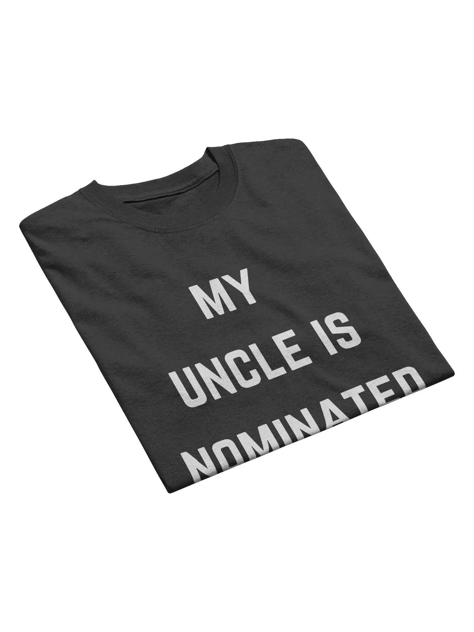 My Uncle is Nominated Tee product image (3)