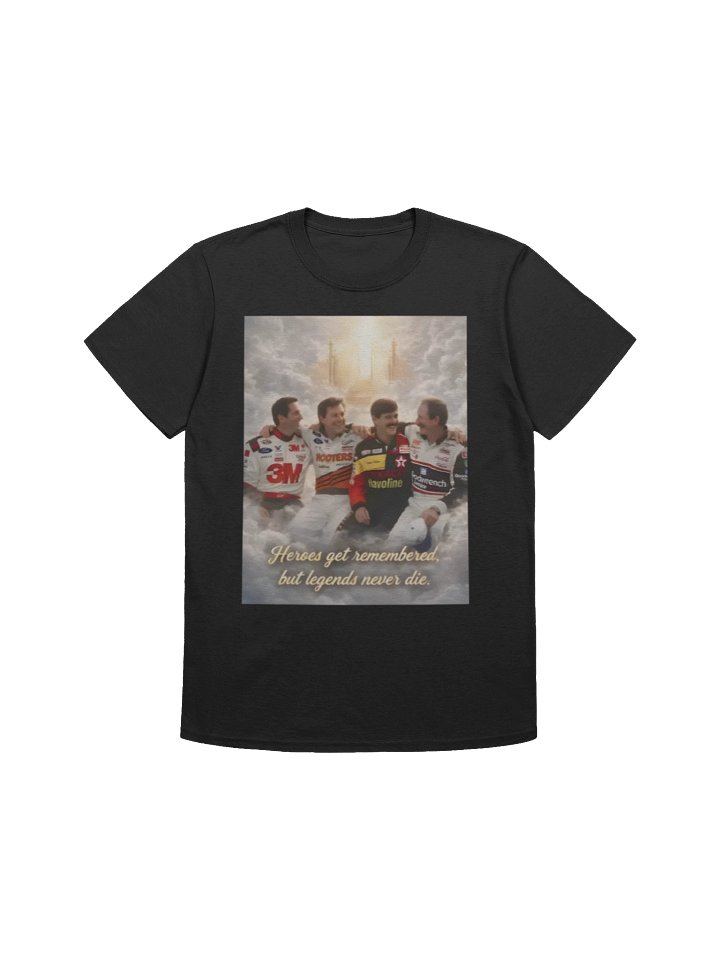 Heroes Get Remembered But Legends Never Die Shirt product image (1)