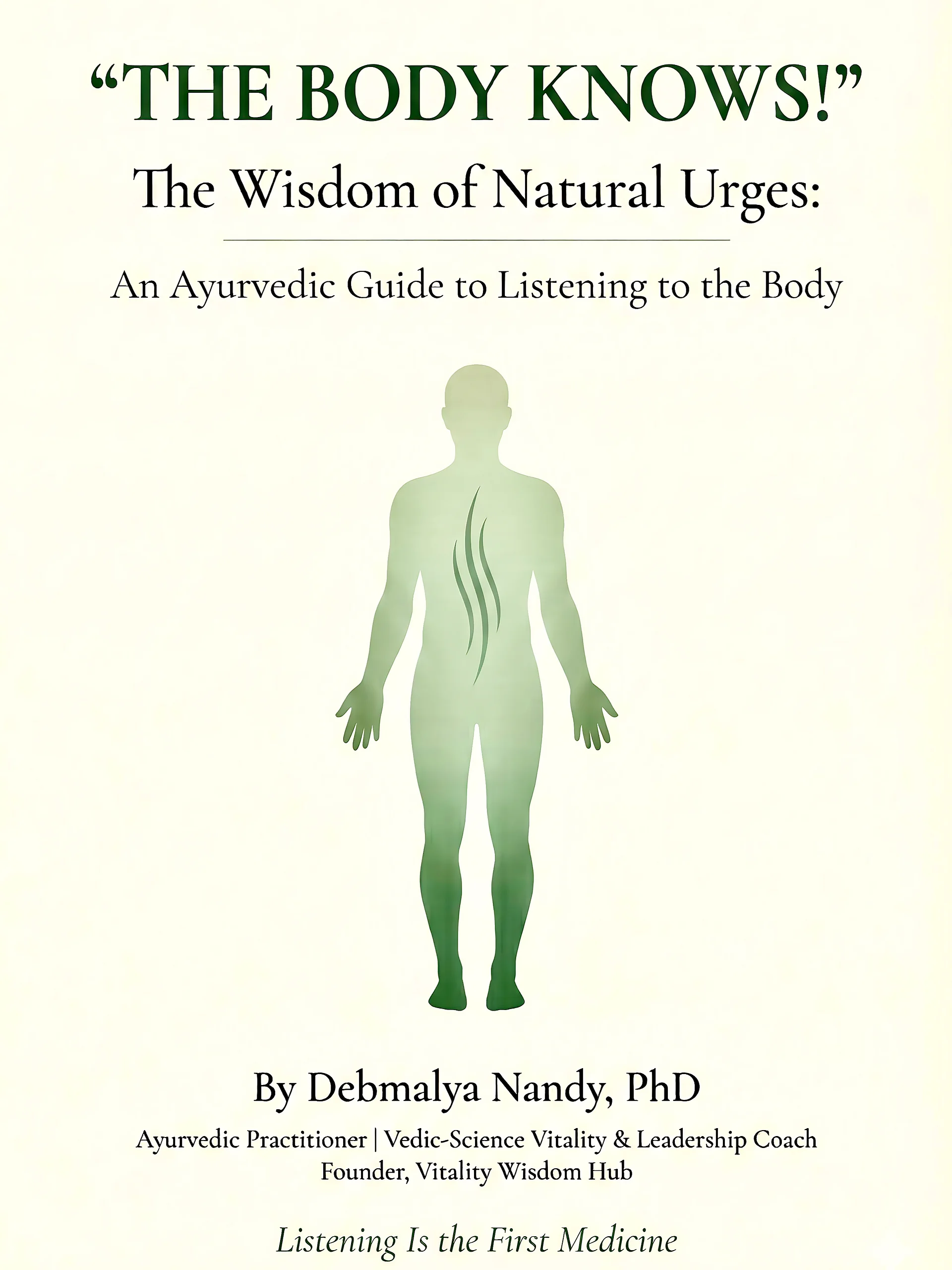 The Wisdom of Natural Urges An Ayurvedic Guide to Listening to the Body by Debmalya Nandy, PhD product image (2)