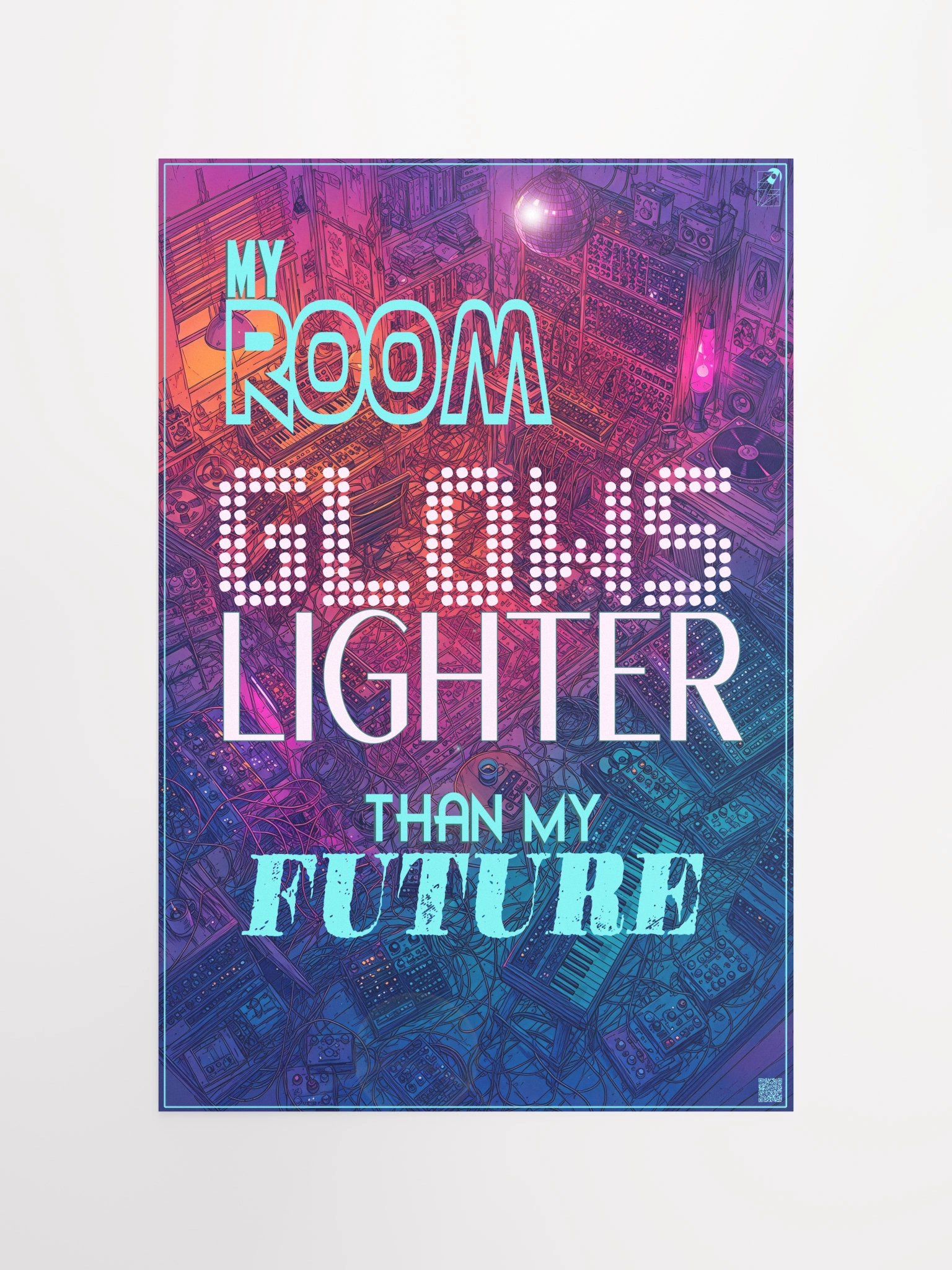 MY ROOM GLOWS LIGHTER THAN MY FUTURE, by Frank Fonik, Techno EDM Matte Paper Poster product image (6)