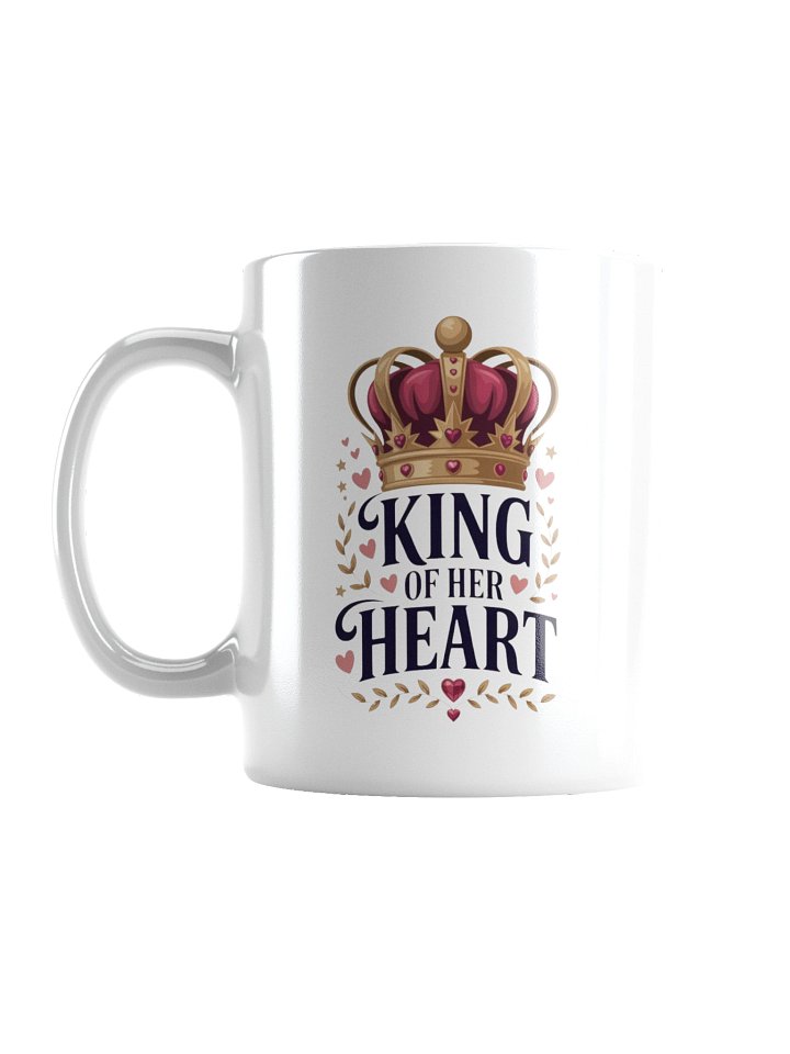 King of Her Heart Queen of His Heart Coffee Mug product image (1)