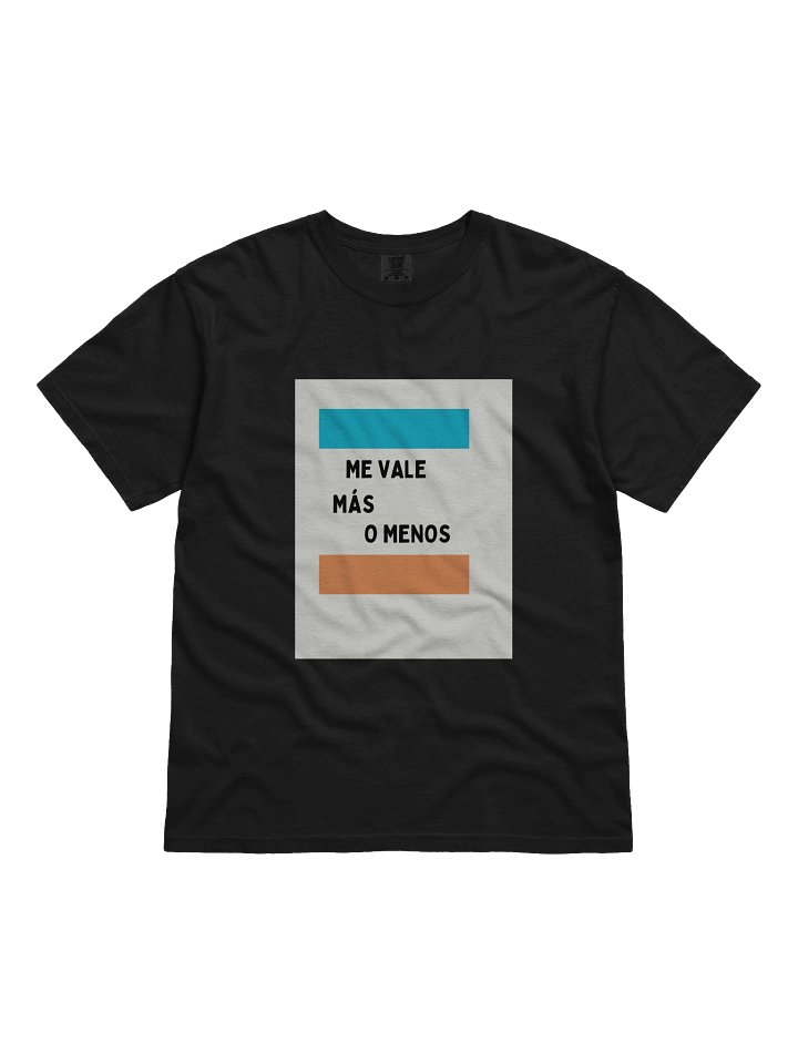 Me vale camiseta mas o menos T1 product image (3)