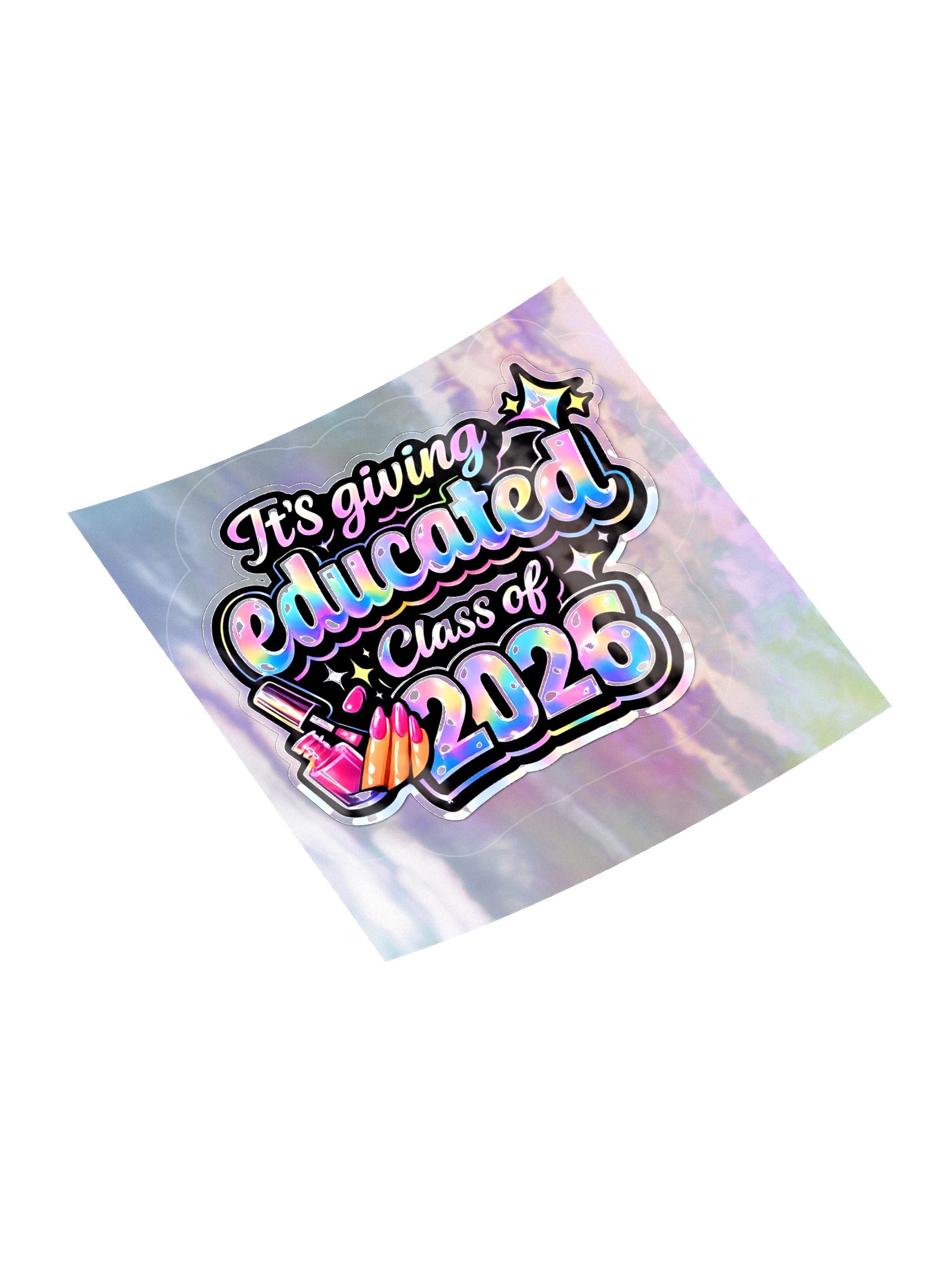 "It's Giving Educated" Holographic Sticker — Class of 2026 product image (5)