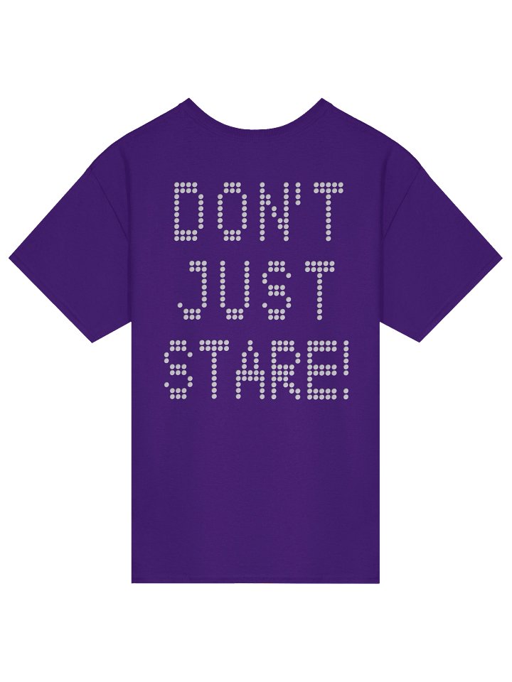 "don't just stare!" Tee product image (14)