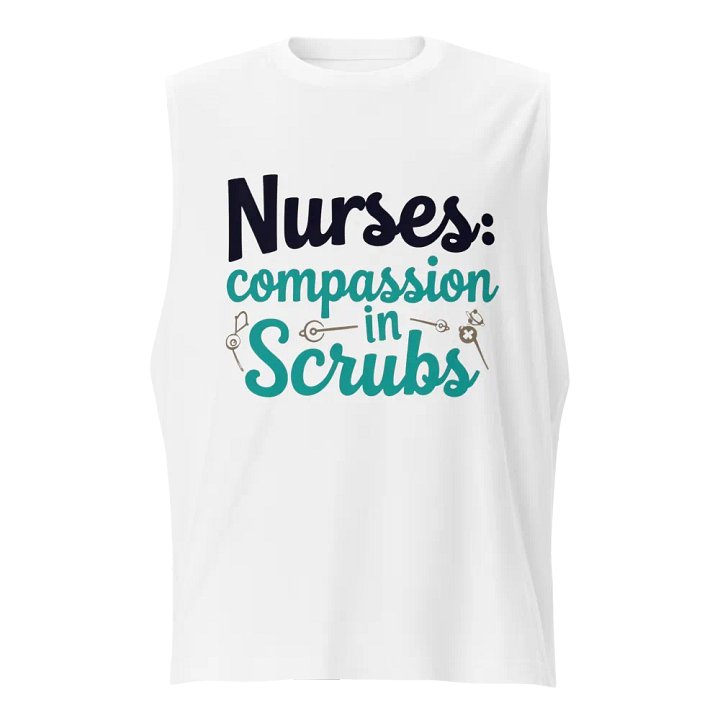 Nurses: Compassion in Scrubs Muscle Tank product image (1)