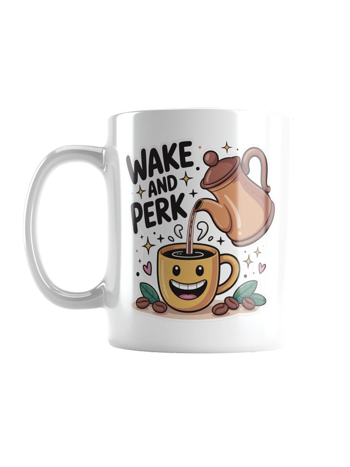 Wake and Perk Coffee Mug – Funny Morning Mug for Coffee Enthusiasts product image (1)