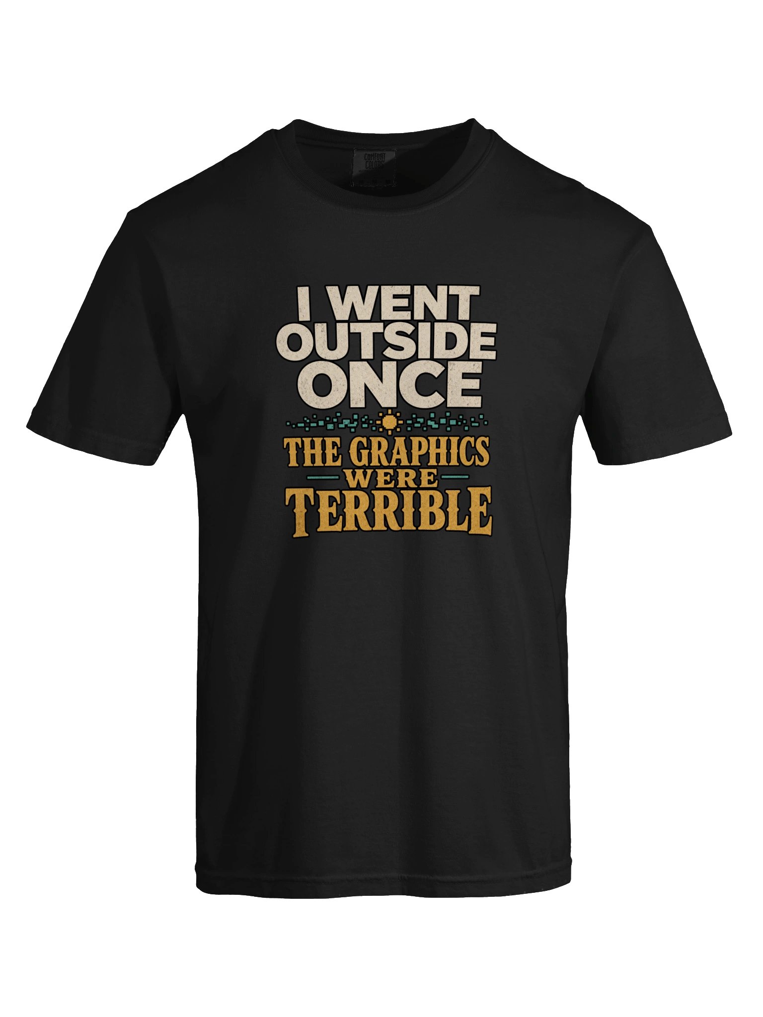 I Went Outside Once Graphic T-Shirt product image (52)