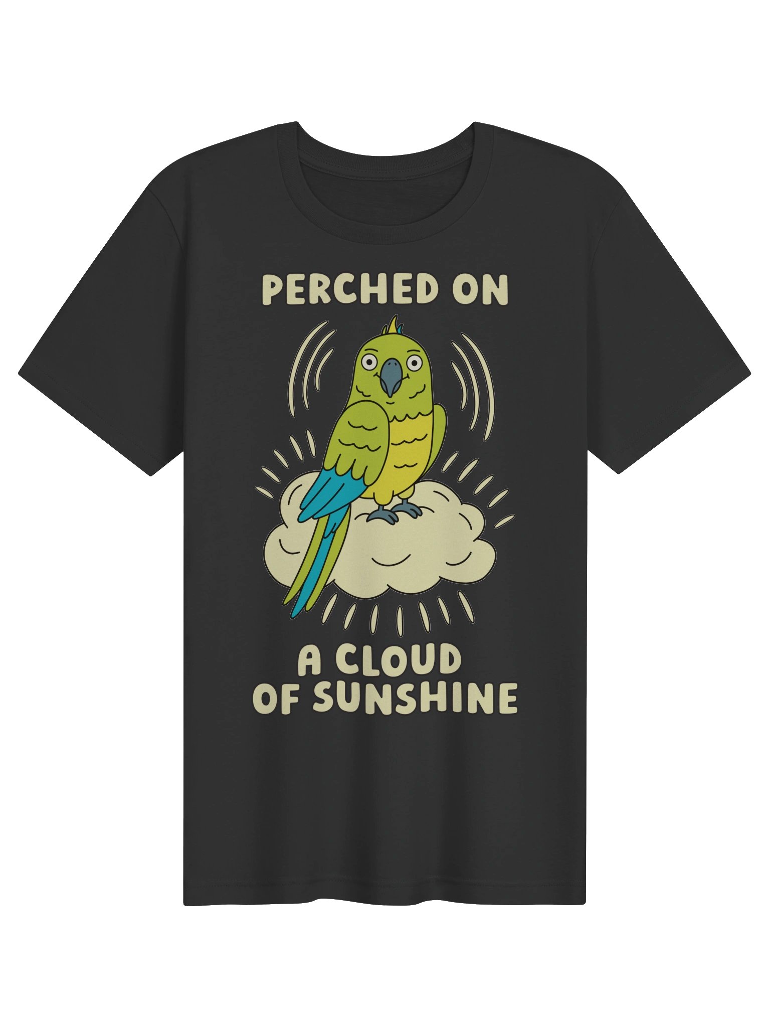 Perched On A Cloud Of Sunshine Cute Silly Funny Parrot Unisex T-shirt product image (1)