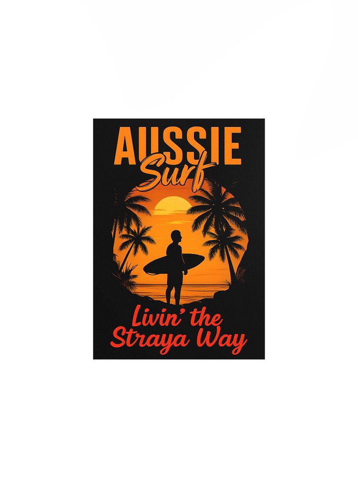 Aussie Surf Livin' the Straya Way Poster product image (1)